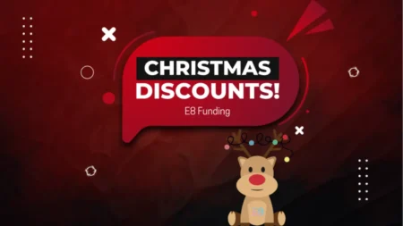 E8 Funding | Christmas Discounts | Prop Firm News